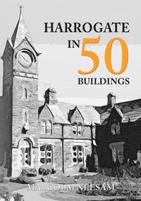 bokomslag Harrogate in 50 Buildings