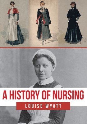 A History of Nursing 1