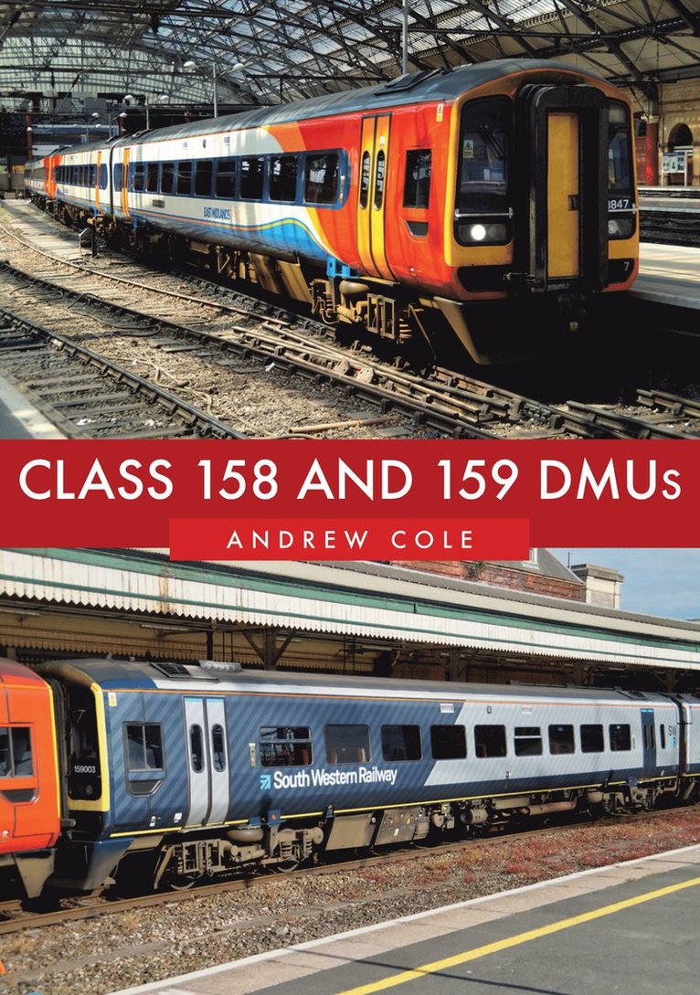 Andrew Cole - Class 158 and 159 DMUs, Häftad