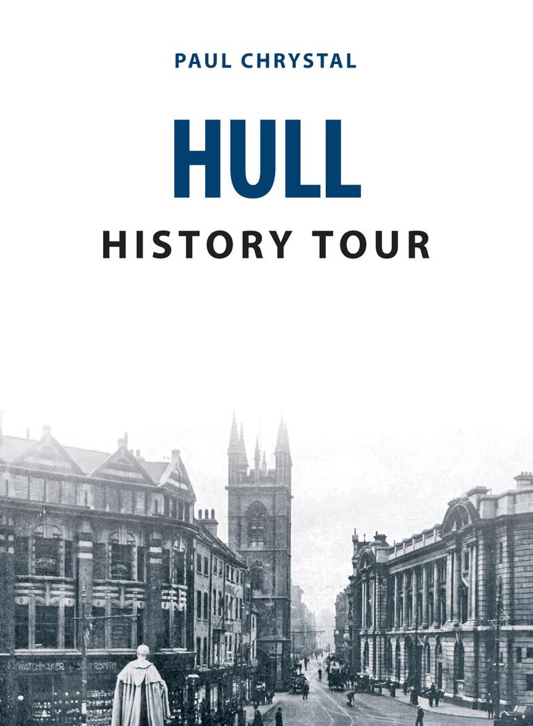 Paul Chrystal - Hull History Tour, Häftad
