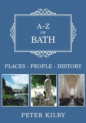 Peter Kilby - A-Z of Bath, Häftad