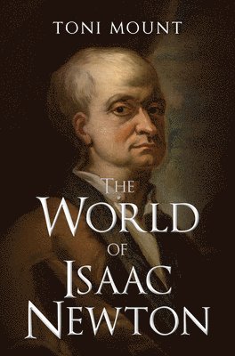 bokomslag The World of Isaac Newton