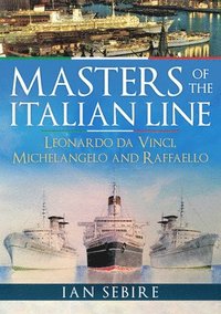 bokomslag Masters of the Italian Line