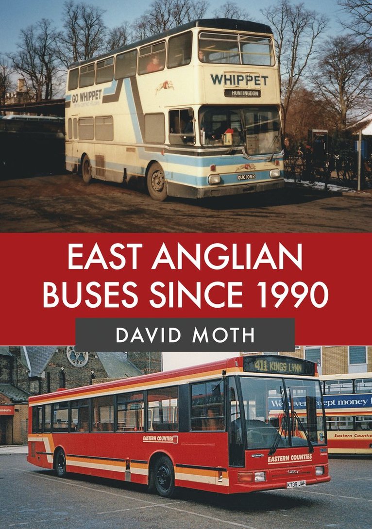 David Moth - East Anglian Buses Since 1990, Häftad