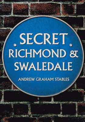 Secret Richmond & Swaledale 1