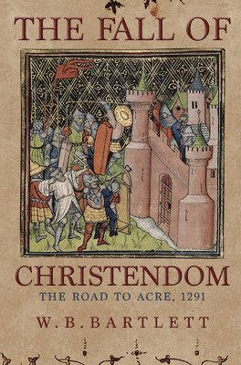 The Fall of Christendom 1