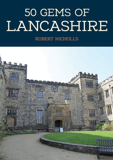 Robert Nicholls - 50 Gems of Lancashire, Häftad