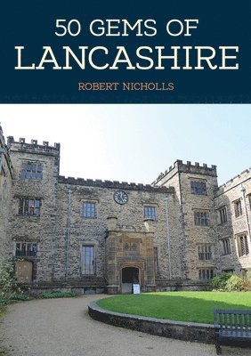 50 Gems of Lancashire 1