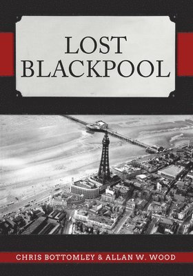 Lost Blackpool 1