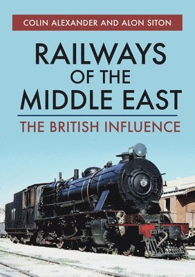 bokomslag Railways of the Middle East