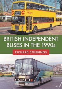 bokomslag British Independent Buses in the 1990s