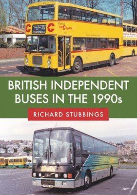 bokomslag British Independent Buses in the 1990s
