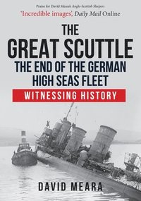 bokomslag The Great Scuttle: The End of the German High Seas Fleet