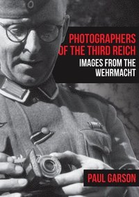 bokomslag Photographers of the Third Reich