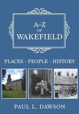 bokomslag A-Z of Wakefield