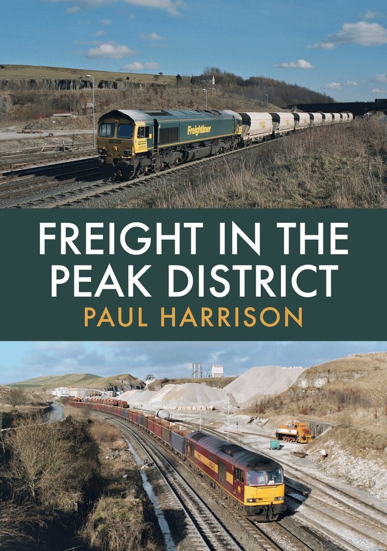 Paul Harrison - Freight in the Peak District, Häftad