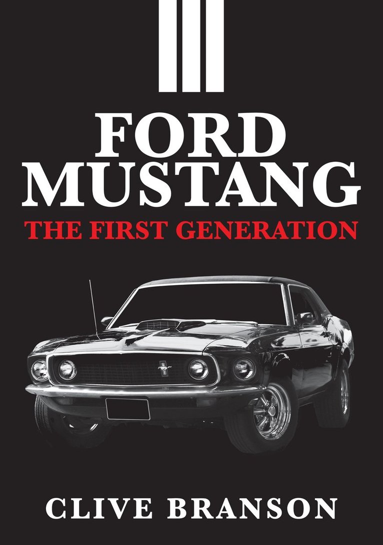 Clive Branson - Ford Mustang, Häftad