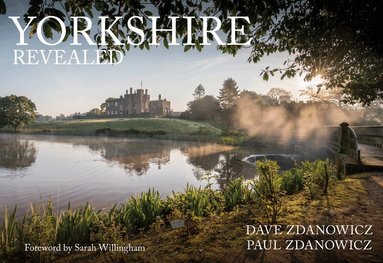 Dave Zdanowicz, Paul Zdanowicz - Yorkshire Revealed, Häftad