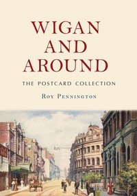 bokomslag Wigan and Around: The Postcard Collection
