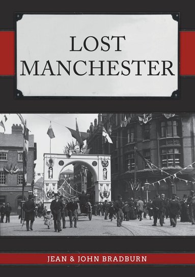 Jean & John Bradburn - Lost Manchester, Häftad