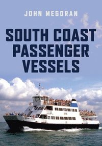 bokomslag South Coast Passenger Vessels