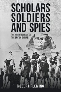 bokomslag Soldiers, Scholars and Spies