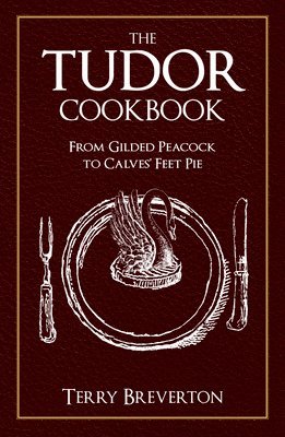 The Tudor Cookbook 1