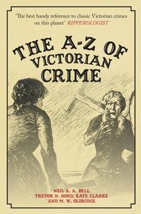 bokomslag The A-Z of Victorian Crime