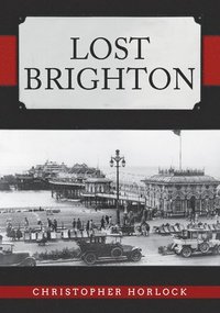 bokomslag Lost Brighton