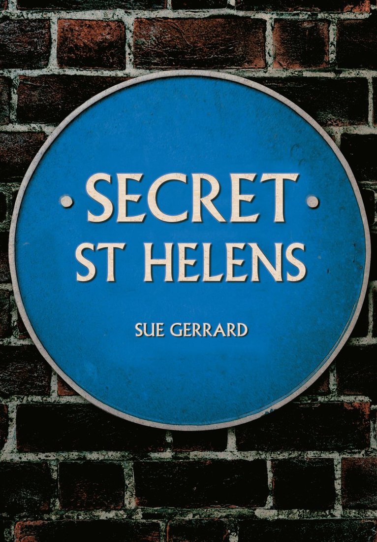 Sue Gerrard - Secret St Helens, Häftad