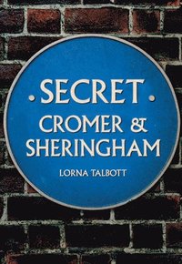 bokomslag Secret Cromer and Sheringham
