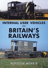 bokomslag Internal User Vehicles on Britain's Railways