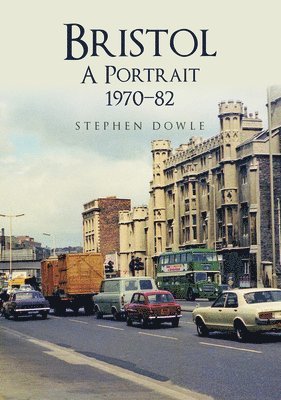 bokomslag Bristol A Portrait 1970-82