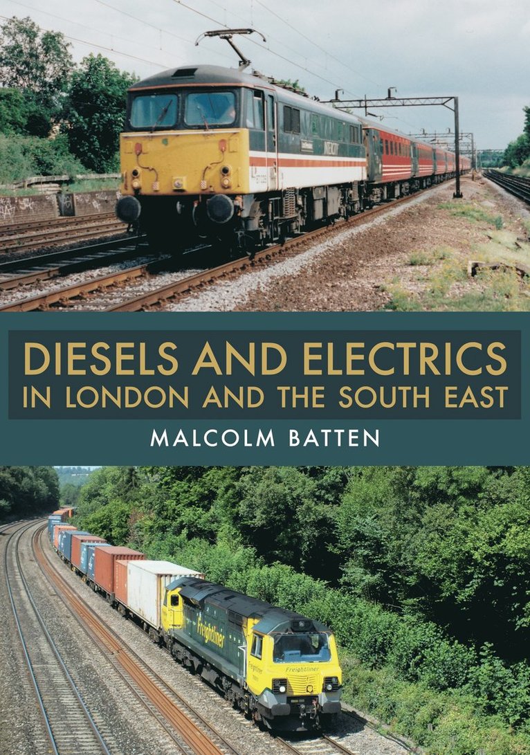 Malcolm Batten - Diesels and Electrics in London and the South East, Häftad
