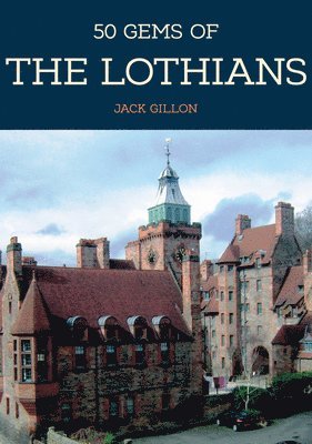 50 Gems of the Lothians 1