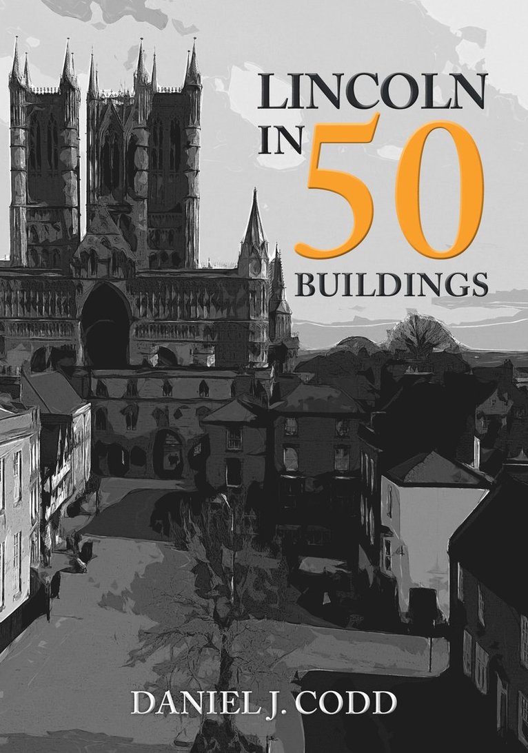 Daniel J. Codd - Lincoln in 50 Buildings, Häftad