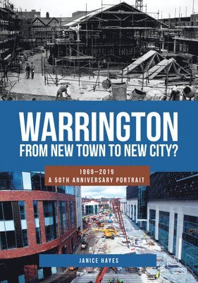 bokomslag Warrington: From New Town to New City?