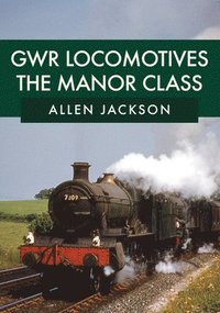 bokomslag GWR Locomotives: The Manor Class