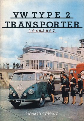Richard Copping - VW Type 2 Transporter, Häftad