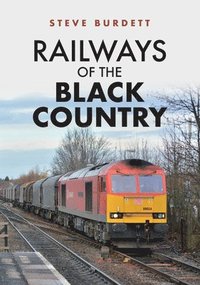 bokomslag Railways of the Black Country