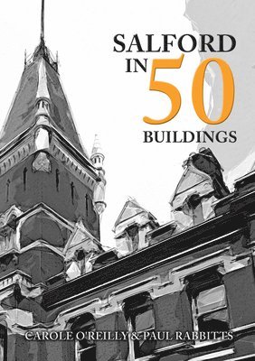 Salford in 50 Buildings 1