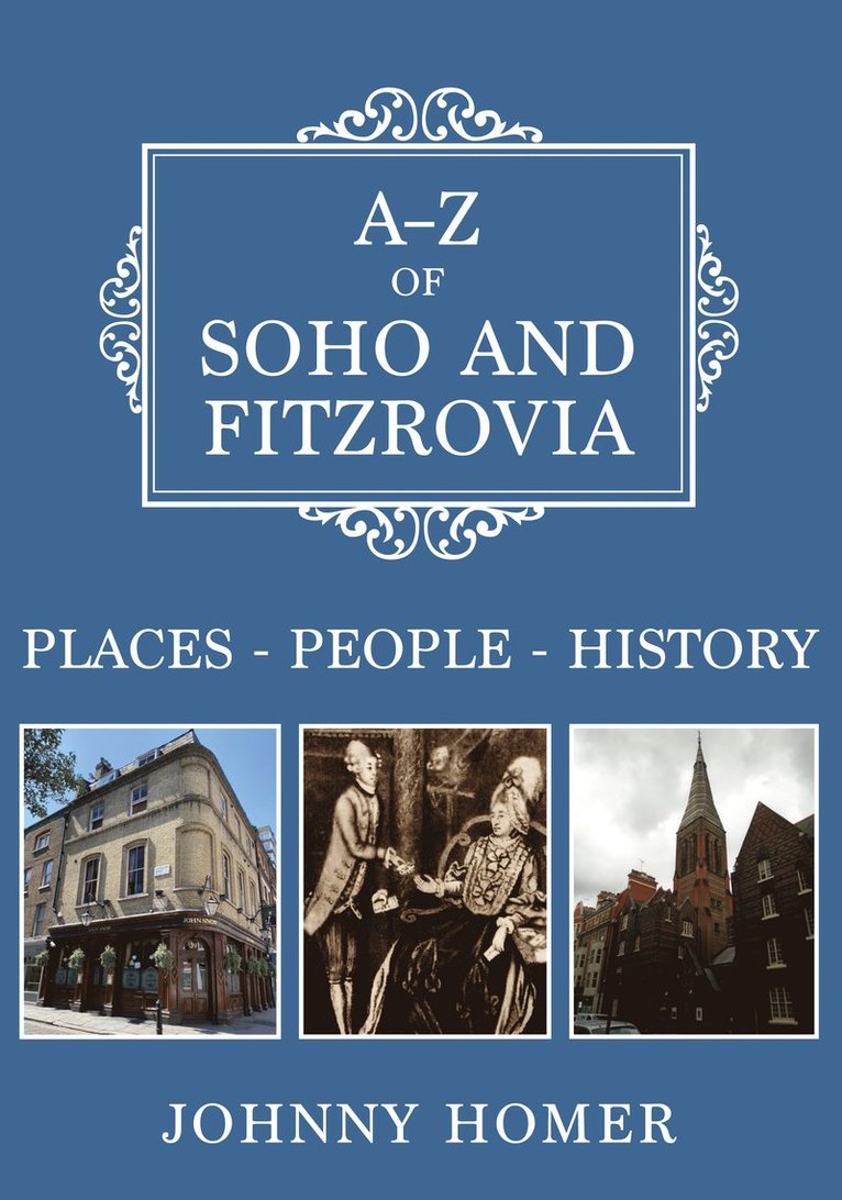 Johnny Homer - A-Z of Soho and Fitzrovia, Häftad