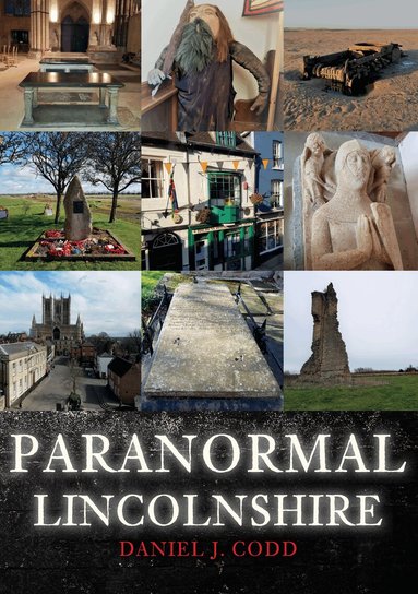 Daniel J. Codd - Paranormal Lincolnshire, Häftad