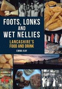 bokomslag Foots, Lonks and Wet Nellies