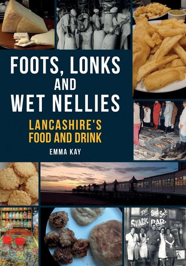Emma Kay - Foots, Lonks and Wet Nellies, Häftad