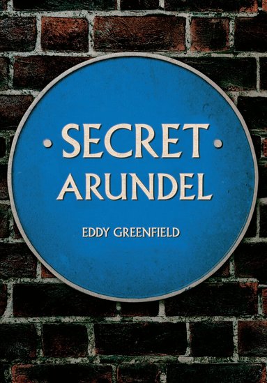 Eddy Greenfield - Secret Arundel, Häftad
