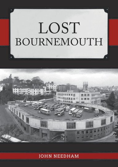 John Needham - Lost Bournemouth, Häftad