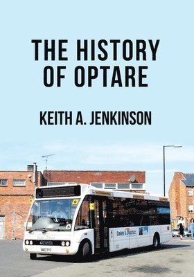bokomslag The History of Optare