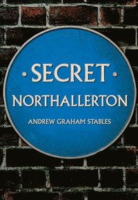 bokomslag Secret Northallerton