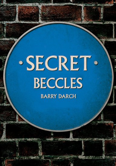 Barry Darch - Secret Beccles, Häftad